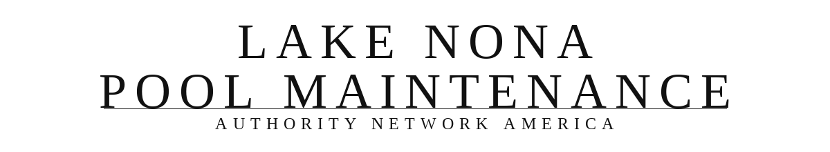 Lake Nona Pool Maintenance